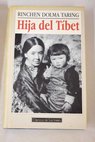 Hija del Tibet / Rinchen Dolma Taring