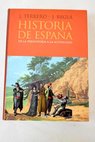 Historia de Espaa de la Prehistoria a la actualidad / Jos Terrero