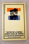 Nuevo viaje de España la ruta de los foramontanos / Víctor de la Serna