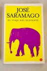 El viaje del elefante / Jos Saramago