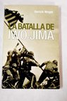 La batalla de Iwo Jima / Derrick Wright