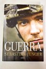 Guerra / Sebastian Junger