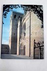 La Catedral y el Museo Diocesano de Siguenza / Antonio Herrera Casado