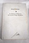 La última confidencia del escritor Hugo Mendoza / Joaquín Camps Torres