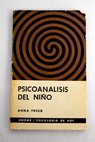 Psicoanlisis del nio / Anna Freud
