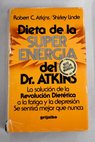 La revolucin diettica del Dr Atkins / Robert C Atkins
