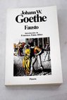 Fausto / Johann Wolfgang von Goethe