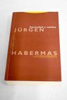 Facticidad y validez sobre el derecho y el Estado democrático de derecho en términos de teoría del discurso / Jurgen Habermas