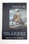 Velzquez / Francisco Calvo Serraller