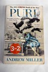 Pure / Andrew Clays Ltd Hewer Text UK Hodder and Stoughton Miller