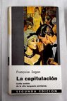 La capitulacin / Francoise Sagan
