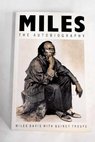 Miles the autobiography / Davis Miles Troupe Quincy