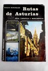 Rutas de Asturias Gua turstica y monumental / Magn Berenguer