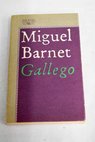 Gallego / Miguel Barnet