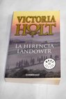 La herencia Landower / Victoria Holt