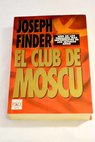 El club de Mosc / Joseph Finder