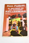 El misterio de los Estudios Kellerman / Ken Follett