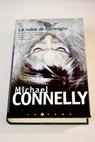 La rubia de hormign / Michael Connelly