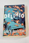 Delirio / Laura Restrepo