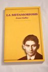 La metamorfosis / Franz Kafka