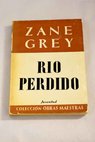 Ro Perdido / Zane Grey