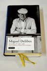 El novelista tomo IV 1981 1998 / Miguel Delibes