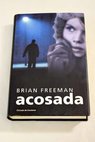 Acosada / Brian Freeman
