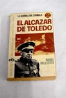 El Alcazar de Toledo / Rafael Ballester Escalas