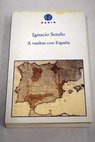 A vueltas con Espaa / Ignacio Sotelo