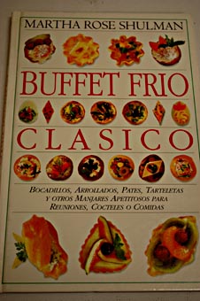 Buffet frio clásico / Martha Rose Shulman