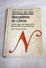 Mercaderes de libros cuatro siglos de historia de la Hermandad de San Gerónimo / Javier Paredes