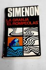 La granja El Rompeolas versin de Julio Gmez de la Serna / Georges Simenon