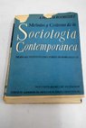 Métodos y criterrios de la Sociología contemporánea segunda parte de una Teoría de la realidad social / Antonio Perpiñá Rodríguez