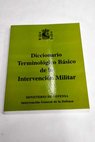 Diccionario terminolgico bsico de la intervencin militar