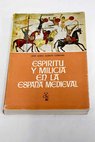 Espiritu y milicia en la Espaa medieval / Jos Mara Garate