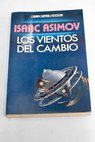 Los vientos del cambio / Isaac Asimov