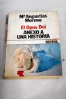 El Opus Dei anexo a una historia / Mara Angustias Moreno