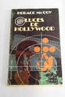 Luces de Holliwood / Horace McCoy