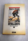 Estrellamoto / Robert L Forward