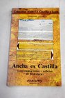 Ancha es Castilla contemplaciones reflejos de literatura / Antonio Tovar