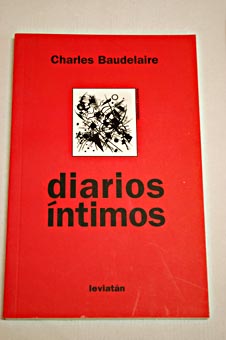 Diarios ntimos / Charles Baudelaire