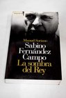 Sabino Fernández Campo la sombra del rey / Manuel Soriano