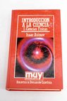 Introduccin a la ciencia 1 Ciencias fsicas / Isaac Asimov