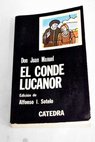 Libro de los enxiemplos del conde Lucanor e de Patronio / Don Juan Manuel