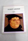 Lutero / Albert Greiner