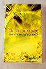 En el abismo / Jonathan Kellerman