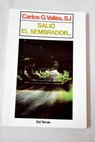 Salió el sembrador / Carlos G Vallés