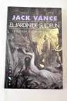 Lyonesse 1 El jardn de Suldrun / Jack Vance