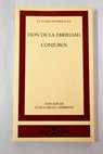 Don de la ebriedad Conjuros / Claudio Rodríguez