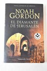 El diamante de Jerusalén / Noah Gordon